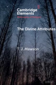 The Divine Attributes - Book  of the Elements in the Philosophy of Religion
