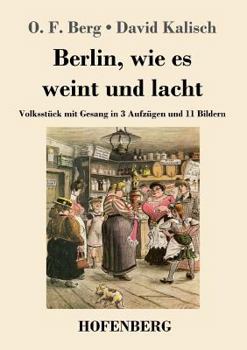 Berlin, Wie Es Weint Und Lacht
