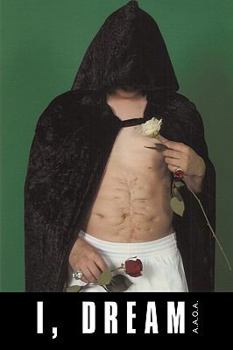 Paperback I, Dream: A.A.O.A. Book