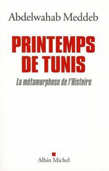 Paperback Printemps de Tunis: La Métamorphose de l'Histoire [French] Book
