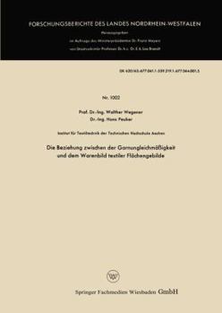 Paperback Die Beziehung Zwischen Der Garnungleichmäßigkeit Und Dem Warenbild Textiler Flächengebilde [German] Book