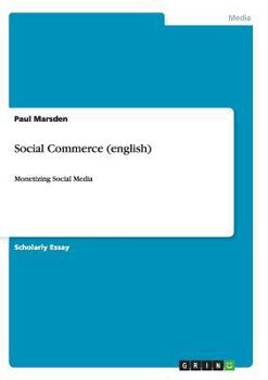 Paperback Social Commerce (english): Monetizing Social Media Book