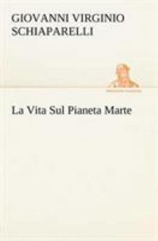 La vita sul pianeta Marte
