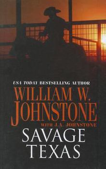 Savage Texas - Book #1 of the Savage Texas