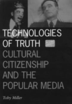 Paperback Technologies of Truth: Cultural Citizenship and the Popular Media Volume 2 Book