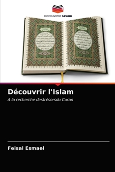 Paperback Découvrir l'Islam [French] Book