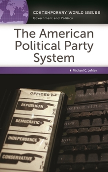 Hardcover The American Political Party System: A Reference Handbook Book