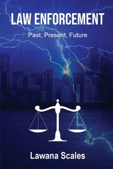 Paperback Law Enforcement: "Past, Present, Future" Book
