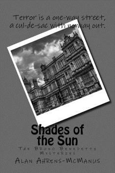 Shades of the Sun - Book #3 of the Bruno Benedetti Mysteries