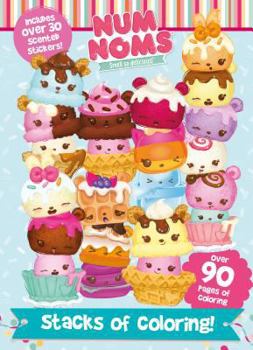 Paperback Num Noms Stacks of Coloring [With 30 Scented Stickers] Book