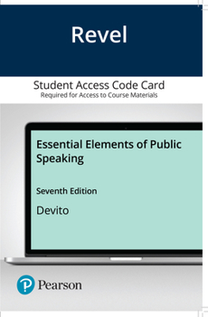 Misc. Revel for Essential Elements of Public Speaking -- Access Card Book