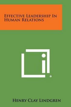 Paperback Effective Leadership in Human Relations Book