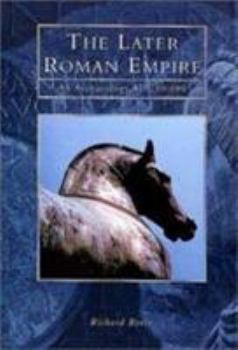 Hardcover The Later Roman Empire: An Archaeology, Ad 150-600 Book