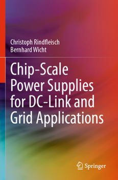 Paperback Chip-Scale Power Supplies for DC-Link and Grid Applications Book