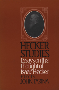 Paperback Hecker Studies: Essays on the Thought of Isaac Hecker Book