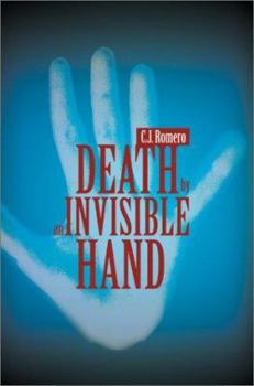 Death by an Invisible Hand