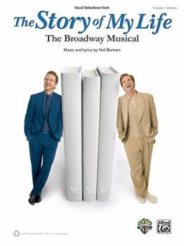 Paperback The Story of My Life: The Broadway Musical Book