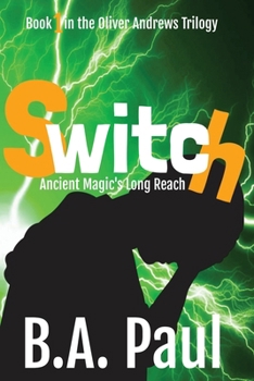 Paperback Switch: Ancient Magic's Long Reach Book