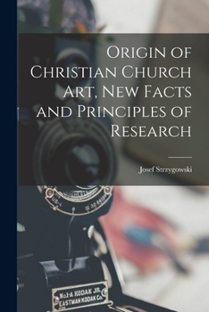 Paperback Origin of Christian Church art, new Facts and Principles of Research Book