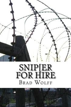 Paperback SNIP[ER for HIRE: Tthe STORY OF A PAID KILLER Book