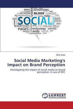 Paperback Social Media Marketing's Impact on Brand Perception Book