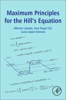 Paperback Maximum Principles for the Hill's Equation Book