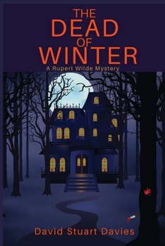 Paperback The Dead of Winter: A Rupert Wilde Mystery Book