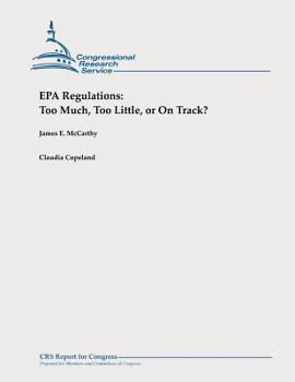 Paperback EPA Regulations: Too Much, Too Little, or On Track? Book