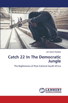 Paperback Catch 22 In The Democratic Jungle Book