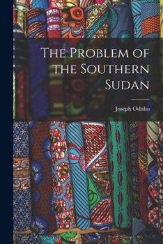 Paperback The Problem of the Southern Sudan Book