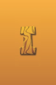 I: Fantastic Letter I initial Animal Alphabet Monograme Notebook, Pretty Skin tiger theme Letter monogramend Blank lined Note Book Journal for kids girls & Boy, Women & Men Matt Finish Cover.