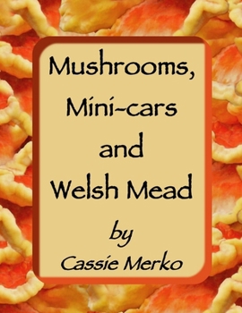 Paperback Mushrooms, Mini-Cars and Welsh Mead Book