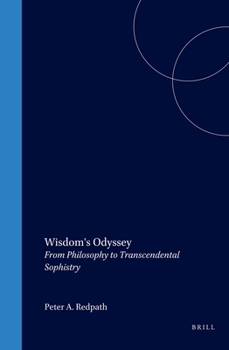 Paperback Wisdom's Odyssey: From Philosophy to Transcendental Sophistry (Studies in the History of Western Philosophy) Book