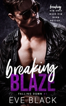 Paperback Breaking Blaze: A Best Friends-to-Lovers Romance Book