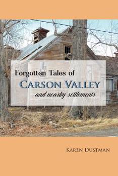 Paperback Forgotten Tales of Carson Valley and nearby settlements Book