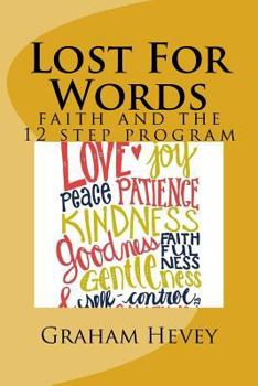 Lost For Words: faith and the 12 step program