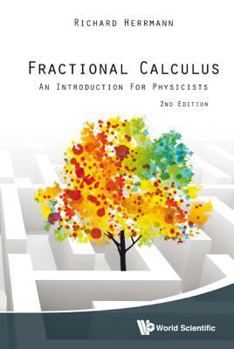 Hardcover Fractional Calculus: An Introduction for Physicists (2nd Edition) Book