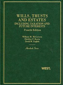 Hardcover Wills, Trusts and Estates, Including Taxation and Future Interests, 4th Book