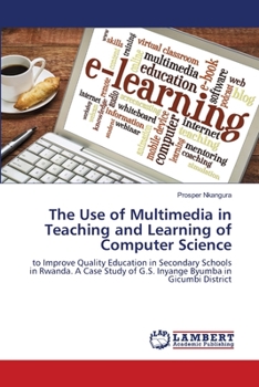Paperback The Use of Multimedia in Teaching and Learning of Computer Science Book