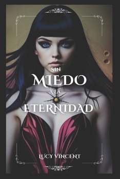 Paperback Sin miedo a la eternidad [Spanish] Book