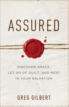 Paperback Assured: Discover Grace, Let Go of Guilt, and Rest in Your Salvation Book