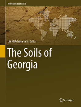 The Soils of Georgia - Book  of the World Soils Book Series