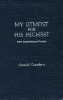 Hardcover My Utmost for His Highest: Selections for the Year: The Golden Book of Oswald Chambers Book