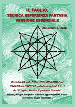 Paperback Il Taglio, Tecnica Esperienza Fantasia versione essenziale [Italian] Book
