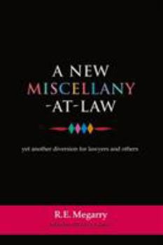 Hardcover A New Miscellany-At-Law: Yet Another Diversion for Lawyers and Others Book