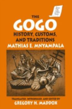 Paperback The Gogo: History, Customs, and Traditions Book