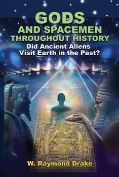 Paperback Gods and Spacemen Throughout History: Did Ancient Aliens Visit Earth in the Past? Book