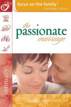 Paperback The Passionate Marriage (Focus on the Family: Women) Book