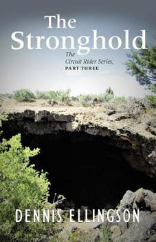 Paperback The Stronghold: The Circuit Rider Series, Part Three Book