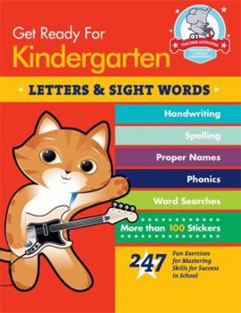 Paperback Get Ready for Kindergarten: Letters & Sight Words: 247 Fun Exercises for Mastering Skills for Success in School Book